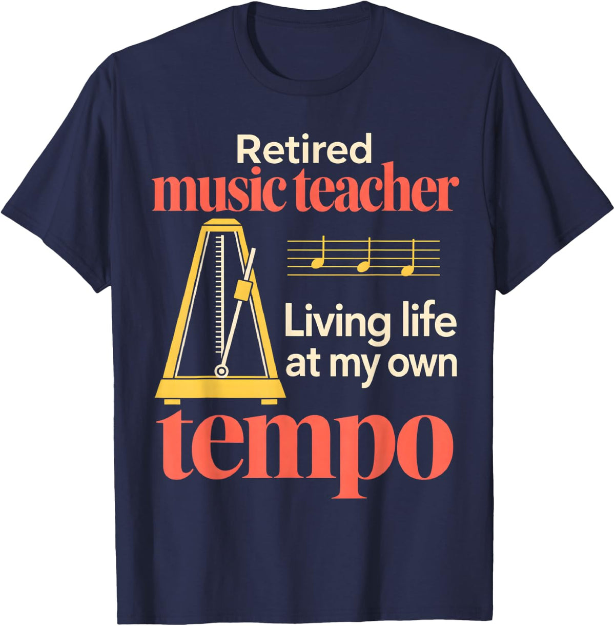 Funny Retired Music Teacher Retirement T-Shirt - Navy Blue
