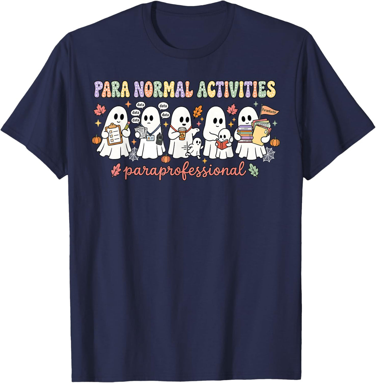Paraprofessional Halloween Teacher para Normal Activities T-Shirt - Navy Blue