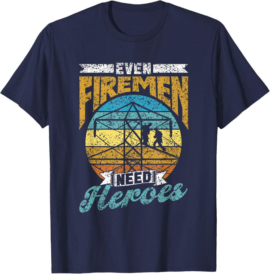Even Firemen Need Heroes Linework Lineman Lineworker T-Shirt - Navy Blue