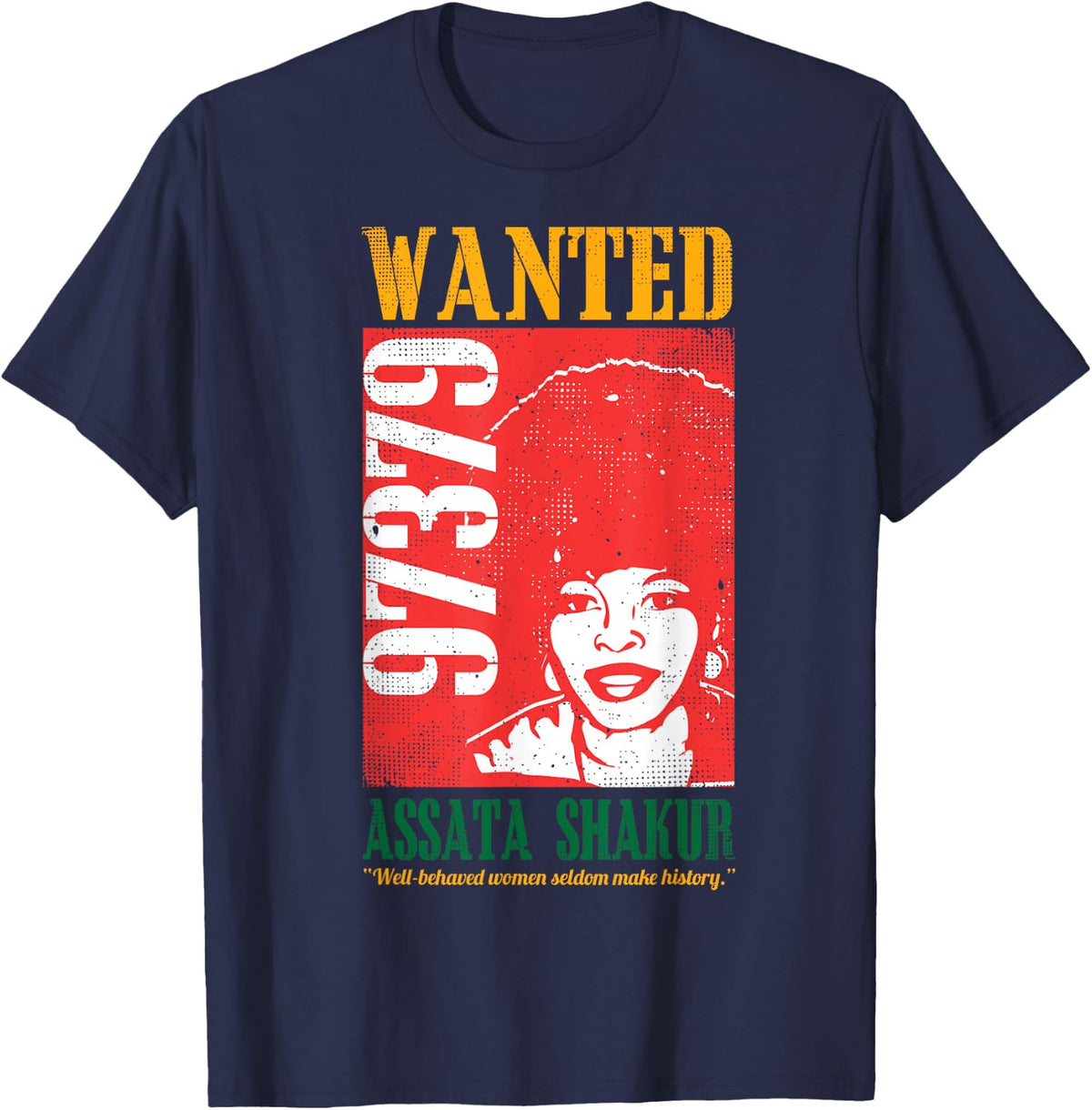 Wanted Assata Inspirational Black History Month Gift T-Shirt - Navy Blue