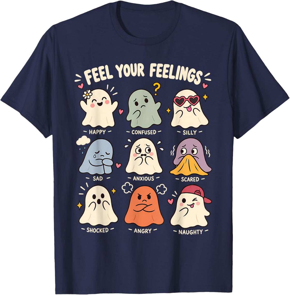 Feel Your Feelings Ghosts Mental Health Psychologist T-Shirt - Navy Blue