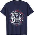 Don't Look Back You're Not Going That Way Motivational T-Shirt - Navy Blue