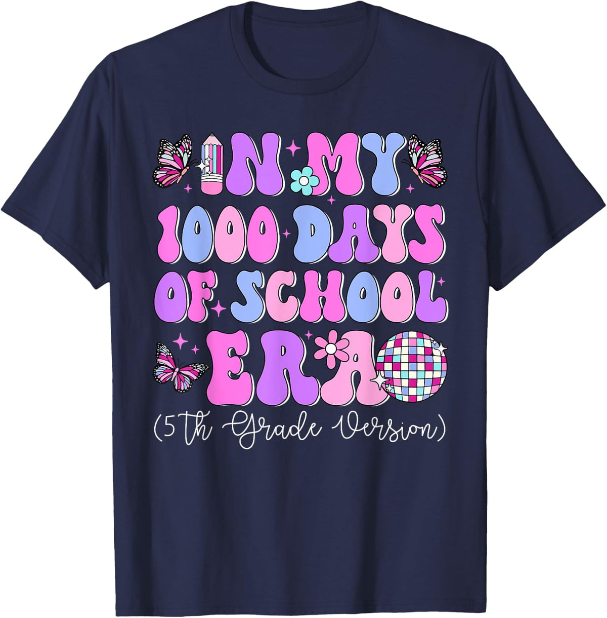 In My 1000 Days of School Era Retro Disco 5th Grade Version T-Shirt - Navy Blue