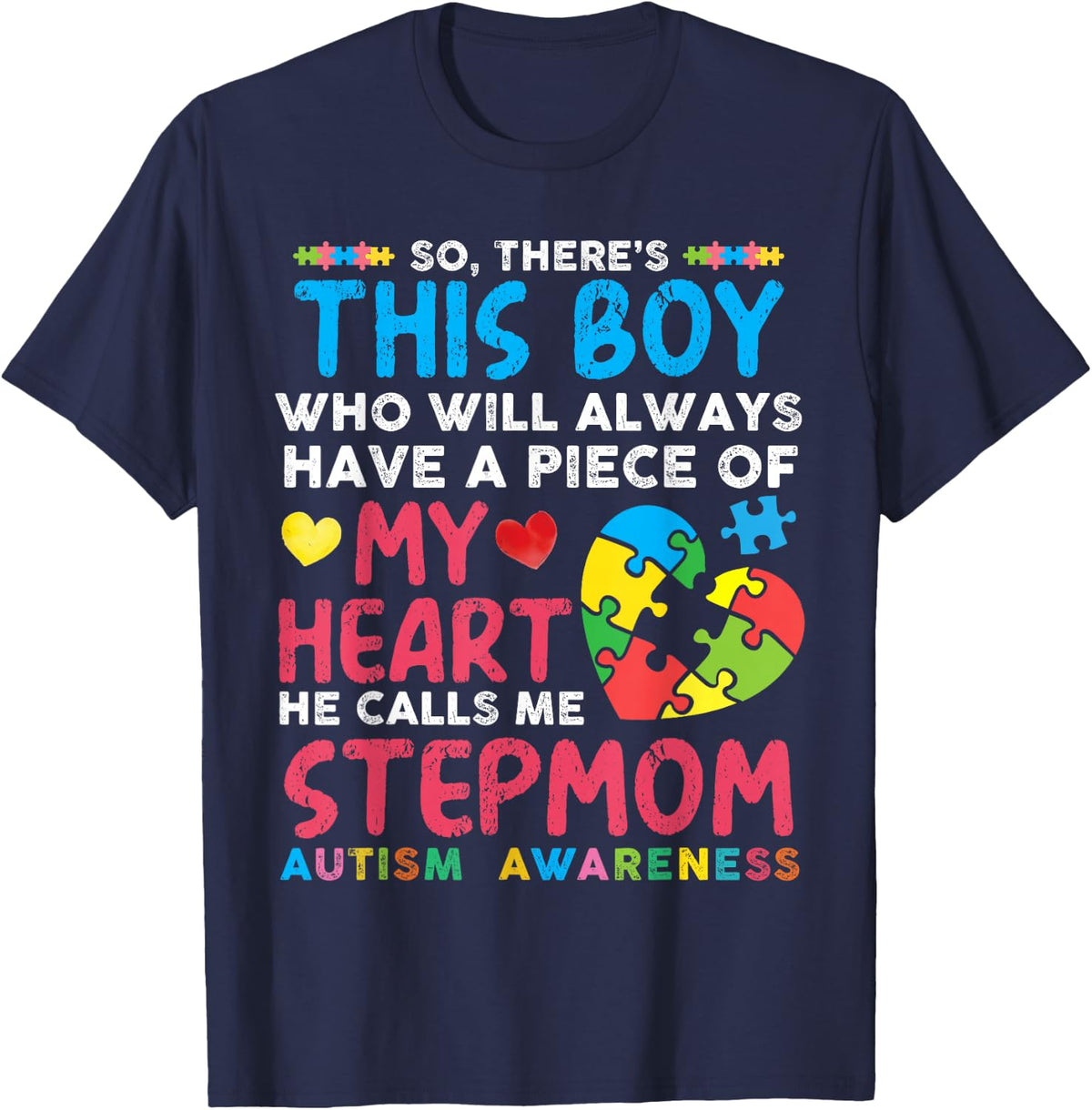 There's This Boy He Calls Me Stepmom Autism Awareness T-Shirt - Navy Blue