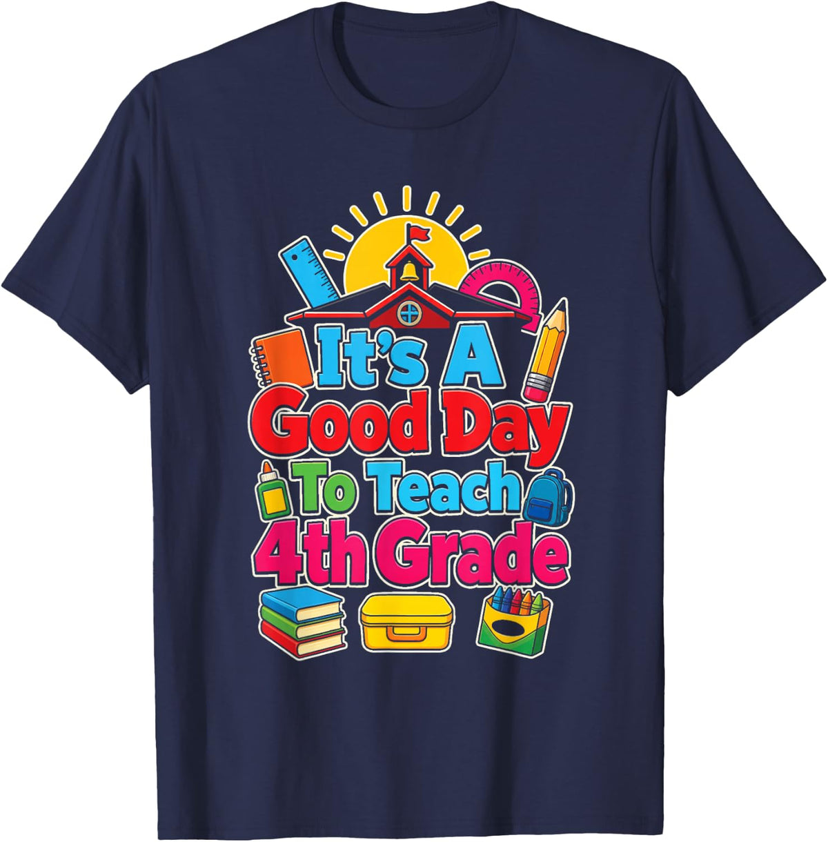 4th Grade Teacher It's A Good Day to Teach Back to School T-Shirt - Navy Blue