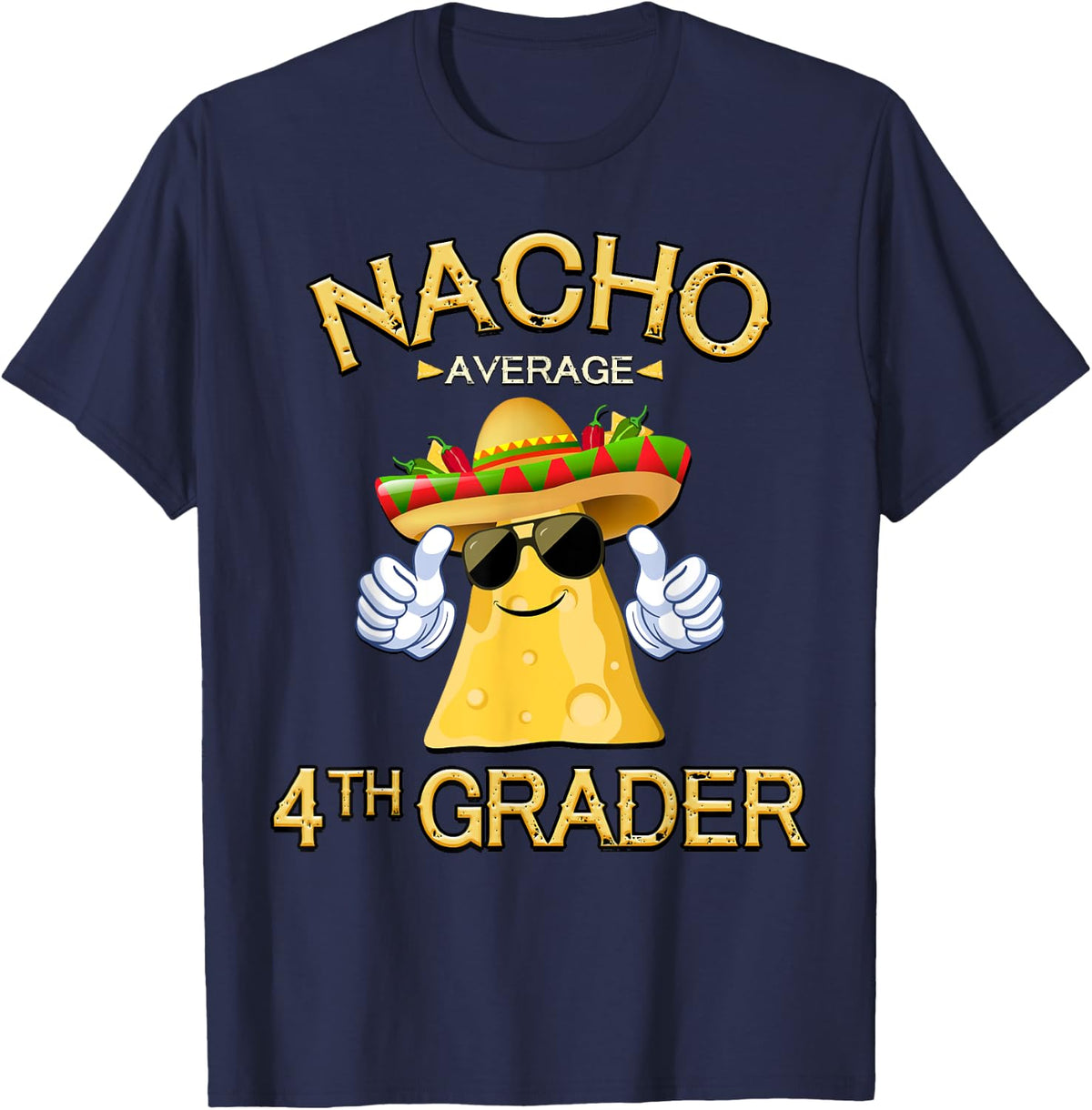 Nacho Average 4th Grader Cinco De Mayo Mexican Fiesta T-Shirt - Navy Blue
