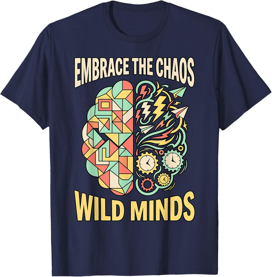 Embrace The Chaos Wild Minds ADHD Awareness Month T-Shirt - Navy Blue
