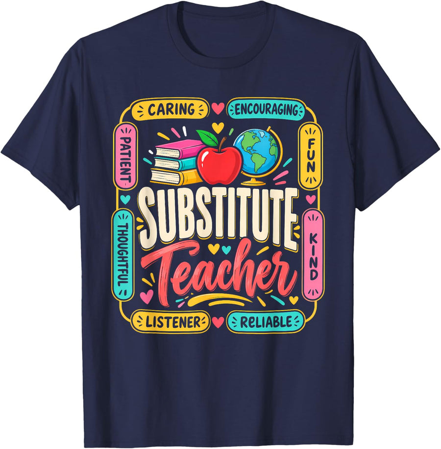 Cute Substitute Teacher Caring Encouraging Reliable Books T-Shirt - Navy Blue