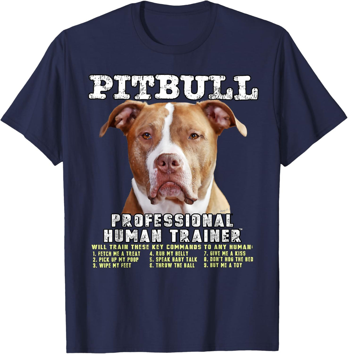 Pitbull Pit Bull Pittie Owner Professional Human Trainer T-Shirt - Navy Blue