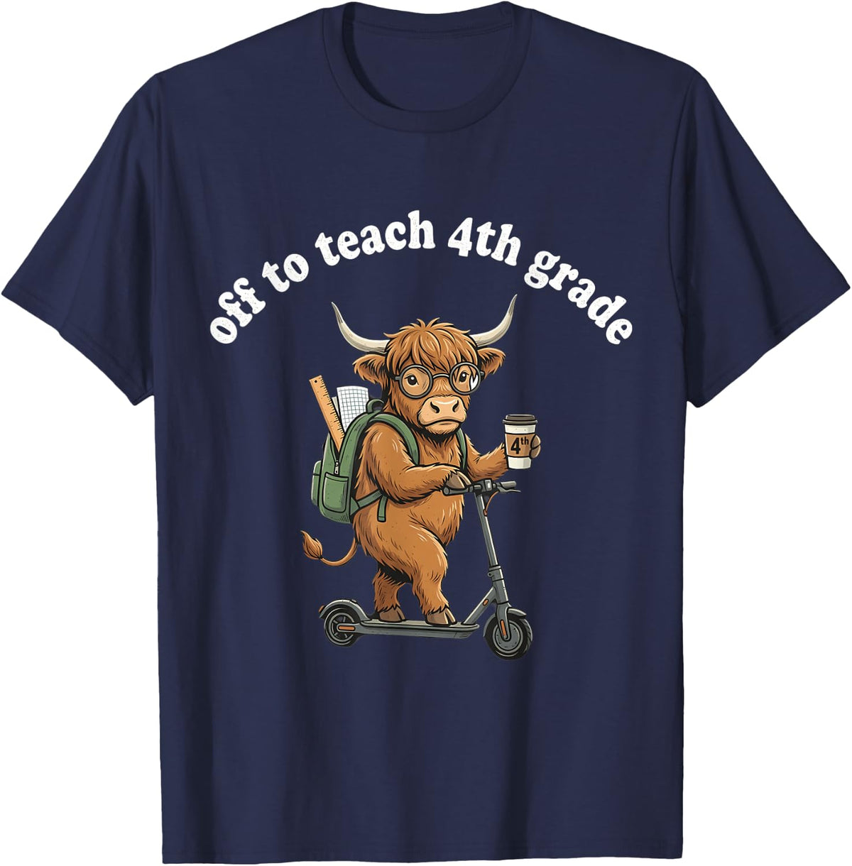 Off to Teach 4th Grade Back to School Funny Teacher T-Shirt - Navy Blue