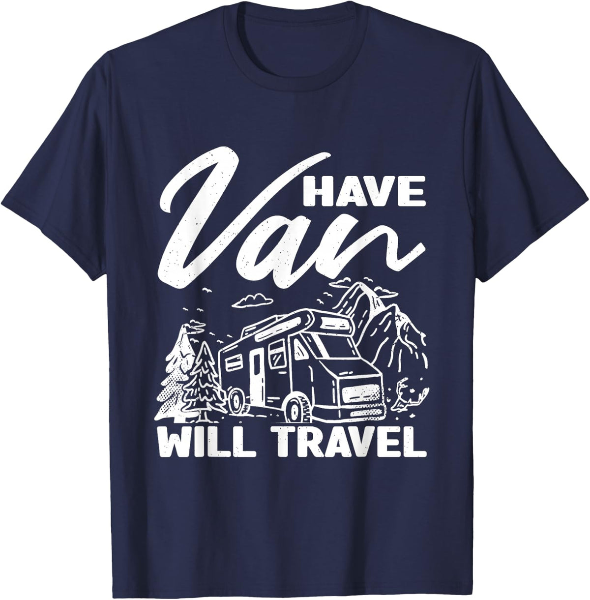 Have Van Will Travel | Van Life Hiker Hiking T-Shirt - Navy Blue
