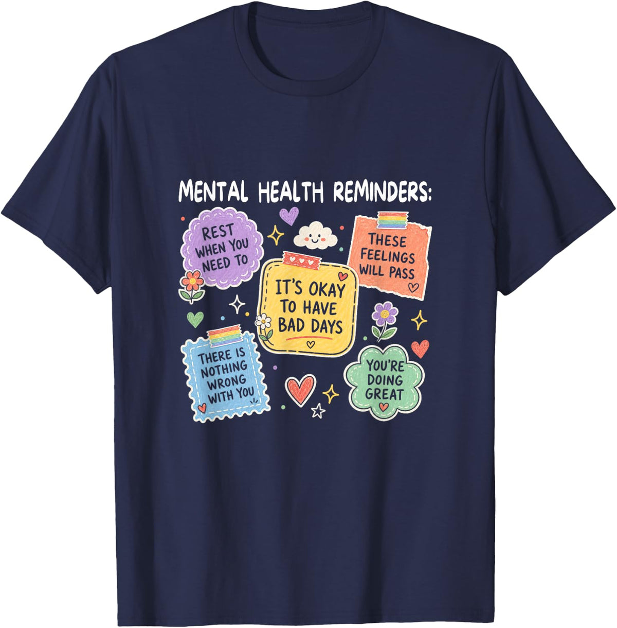 Mental Health Reminders Positive Affirmation Positivity T-Shirt - Navy Blue