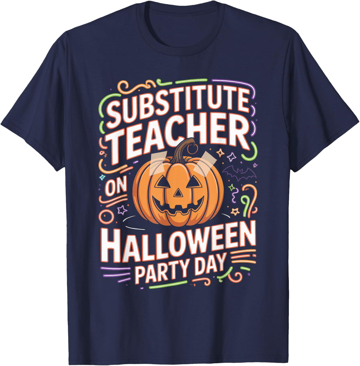 Substitute Teacher On Halloween Party Day School Support T-Shirt - Navy Blue