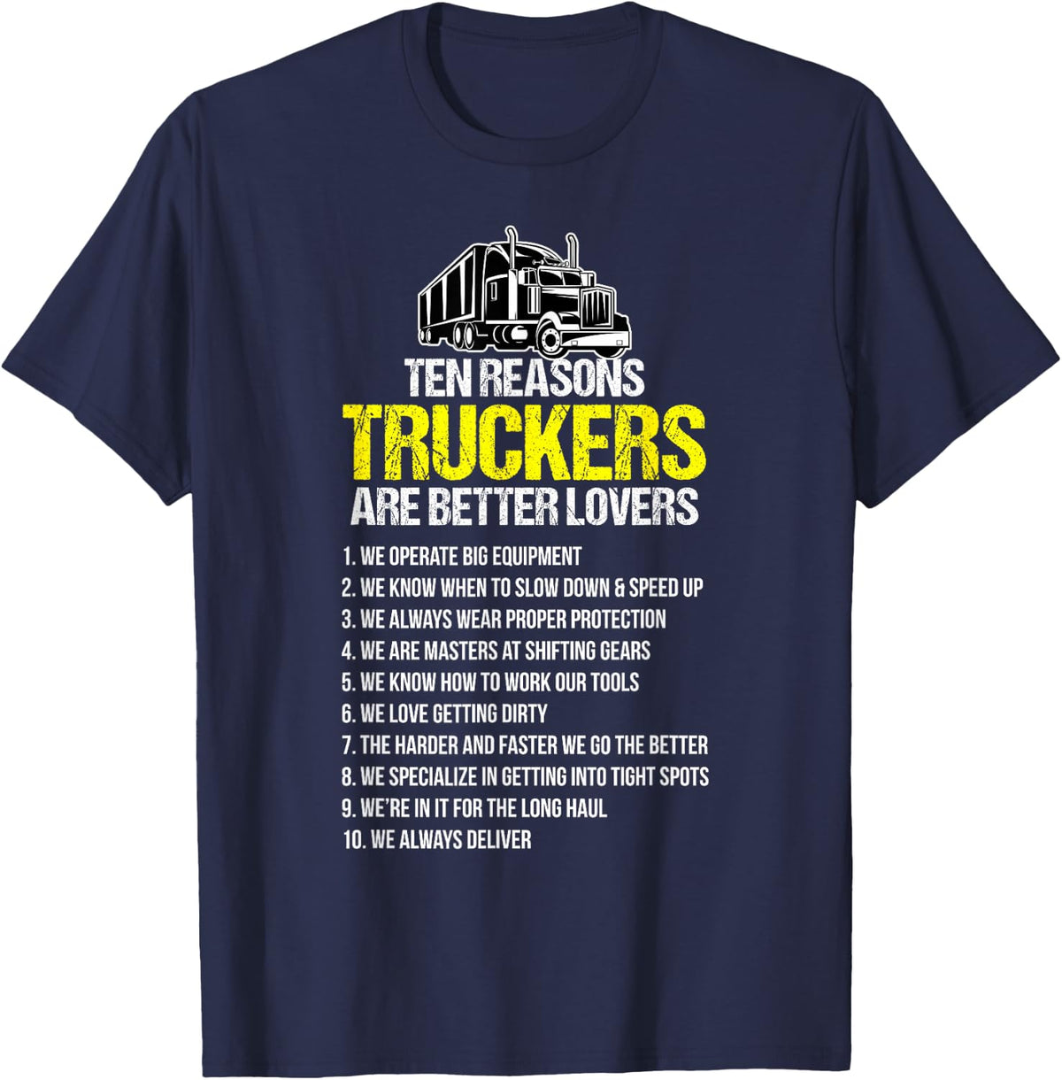Funny Truck Driver Trucker Truck T-Shirt - Navy Blue