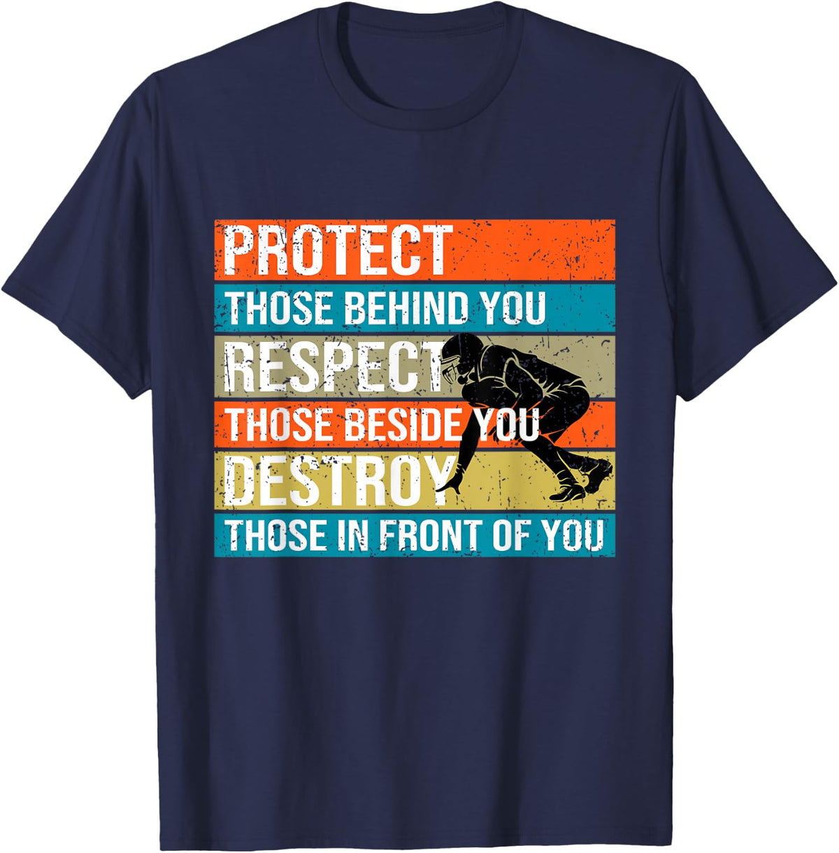 Protect Respect Destroy Funny Offensive Lineman Football T-Shirt - Navy Blue
