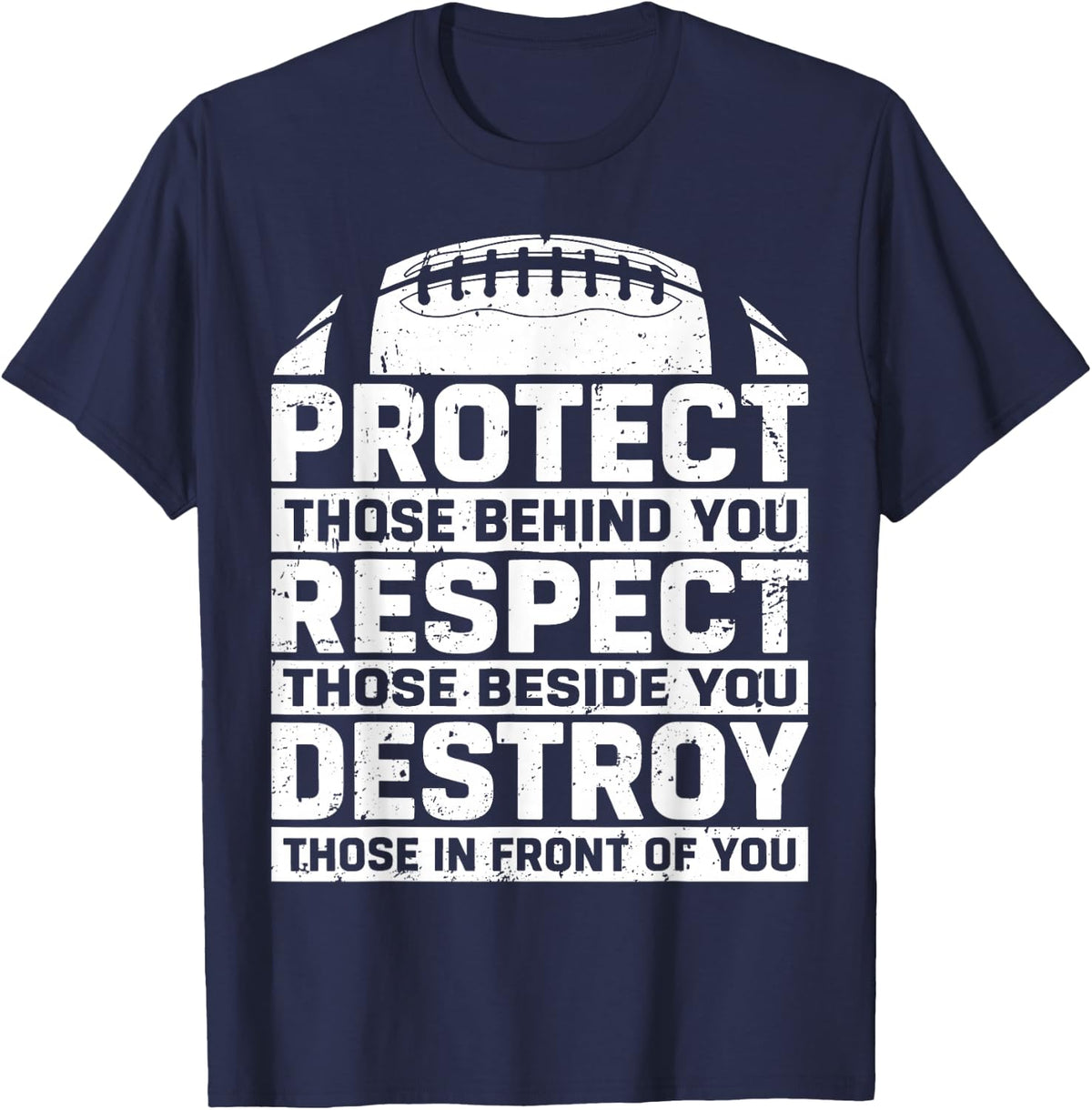 Football Lineman Protect Respect Destroy Tees Funny Lineman T Shirts for Men - Navy Blue