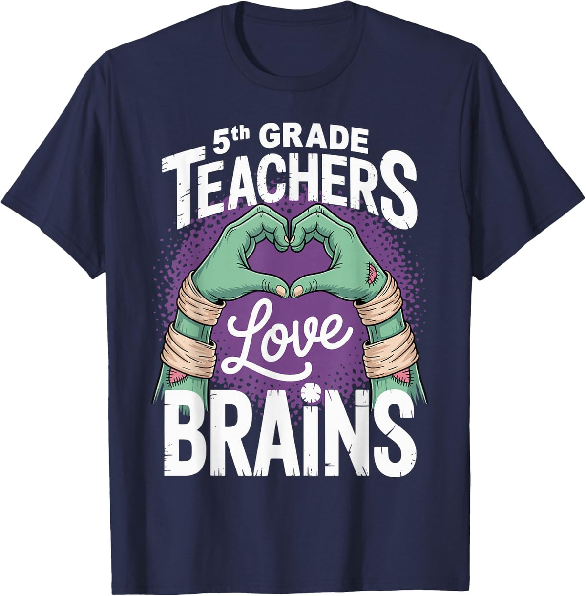 Funny Teacher Shirt Men Women 5th Grade Teachers Love Brains T-Shirt - Navy Blue