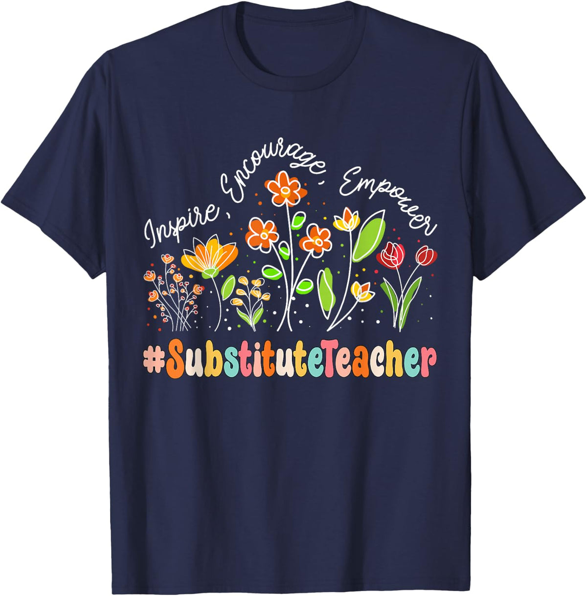 Substitute Teacher Appreciation Week Teacher Back to School T-Shirt - Navy Blue