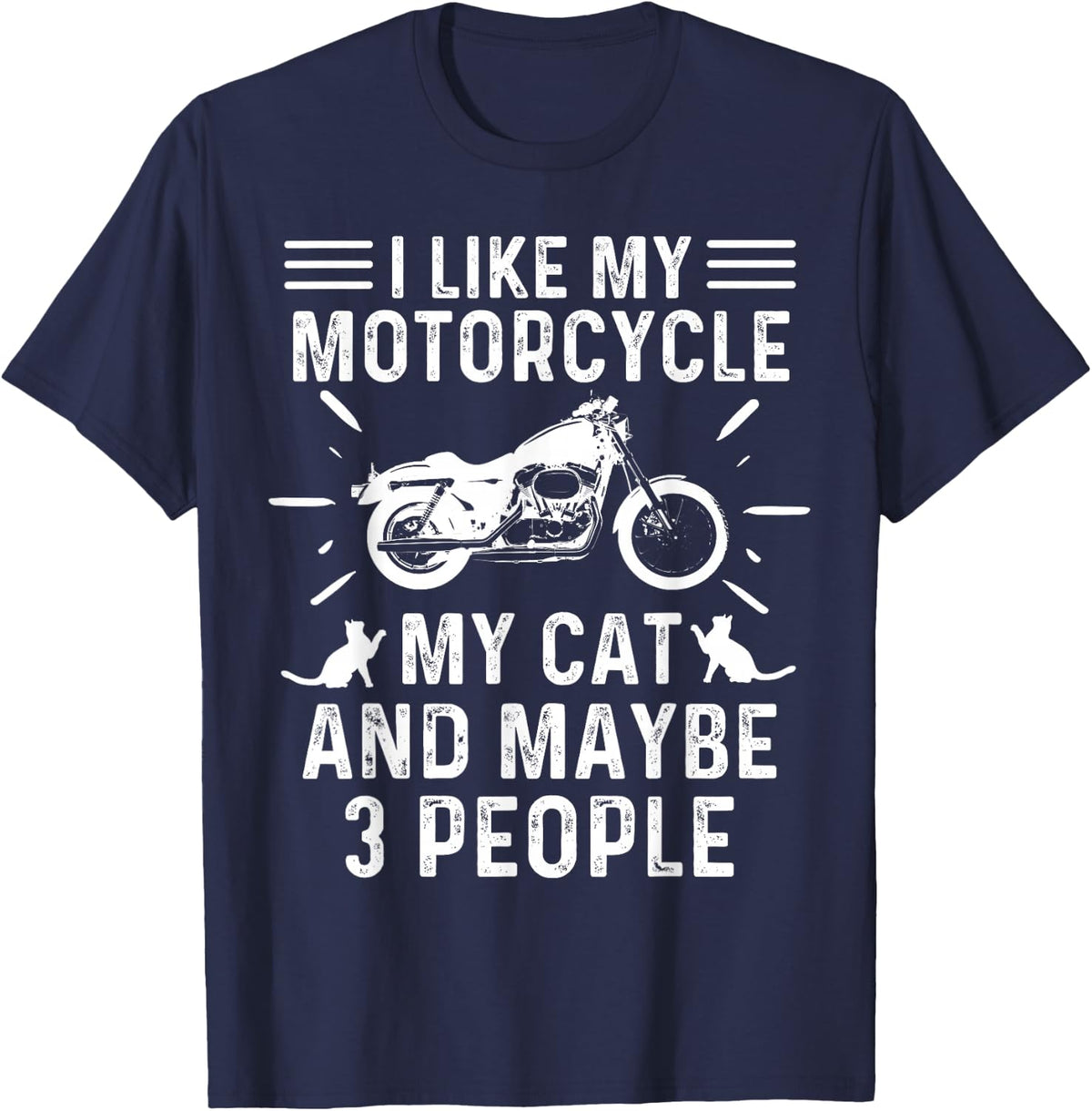 Retro Vintage I Like My Motorcycle My Cat and Maybe 3 People T-Shirt - Navy Blue