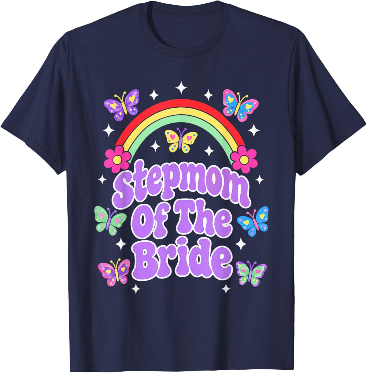 Stepmom of The Bride Rainbow Butterfly T-Shirt - Navy Blue