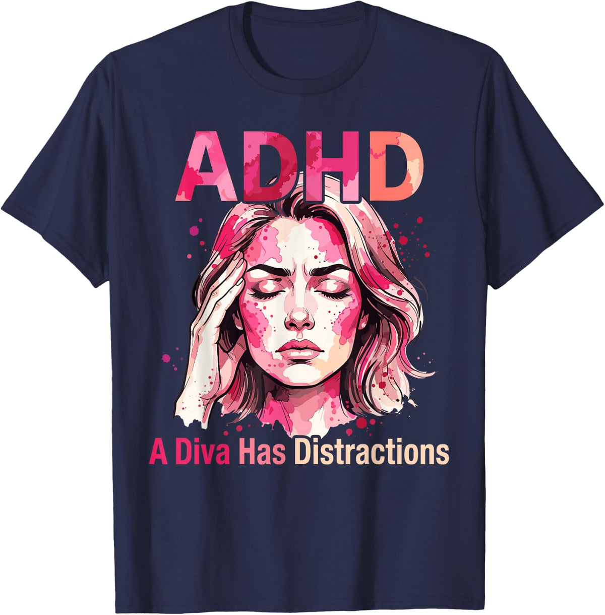 Funny ADHD Shirt, Cool ADHD A Diva Has Distractions T-Shirt - Navy Blue