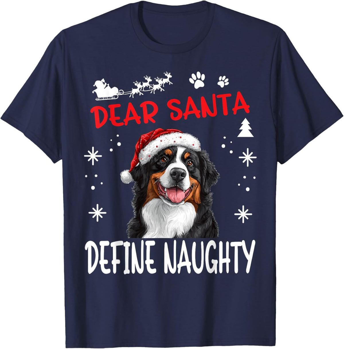 Cute Bernese Mountain Dog Christmas Dear Santa Define T-Shirt - Navy Blue