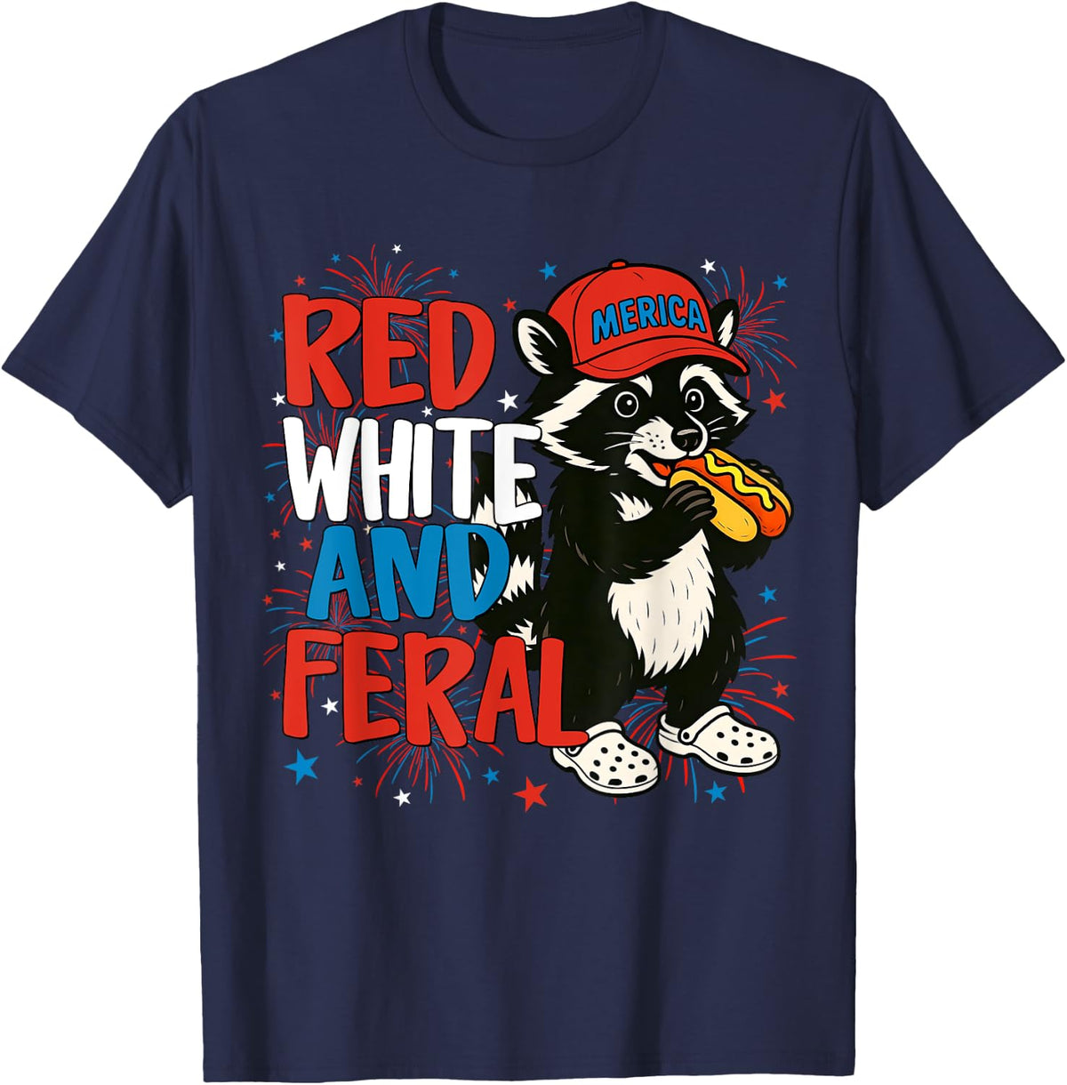 Funny Raccoon 4th Of July Patriotic Cute Red White And Feral T-Shirt - Navy Blue