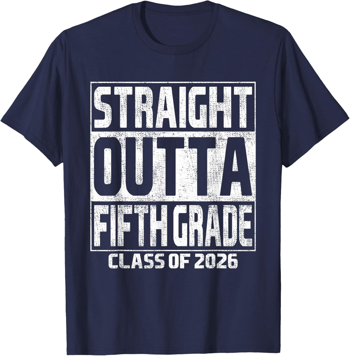 Straight Outta Fifth Grade Graduation Class 2026 5th Grade T-Shirt - Navy Blue