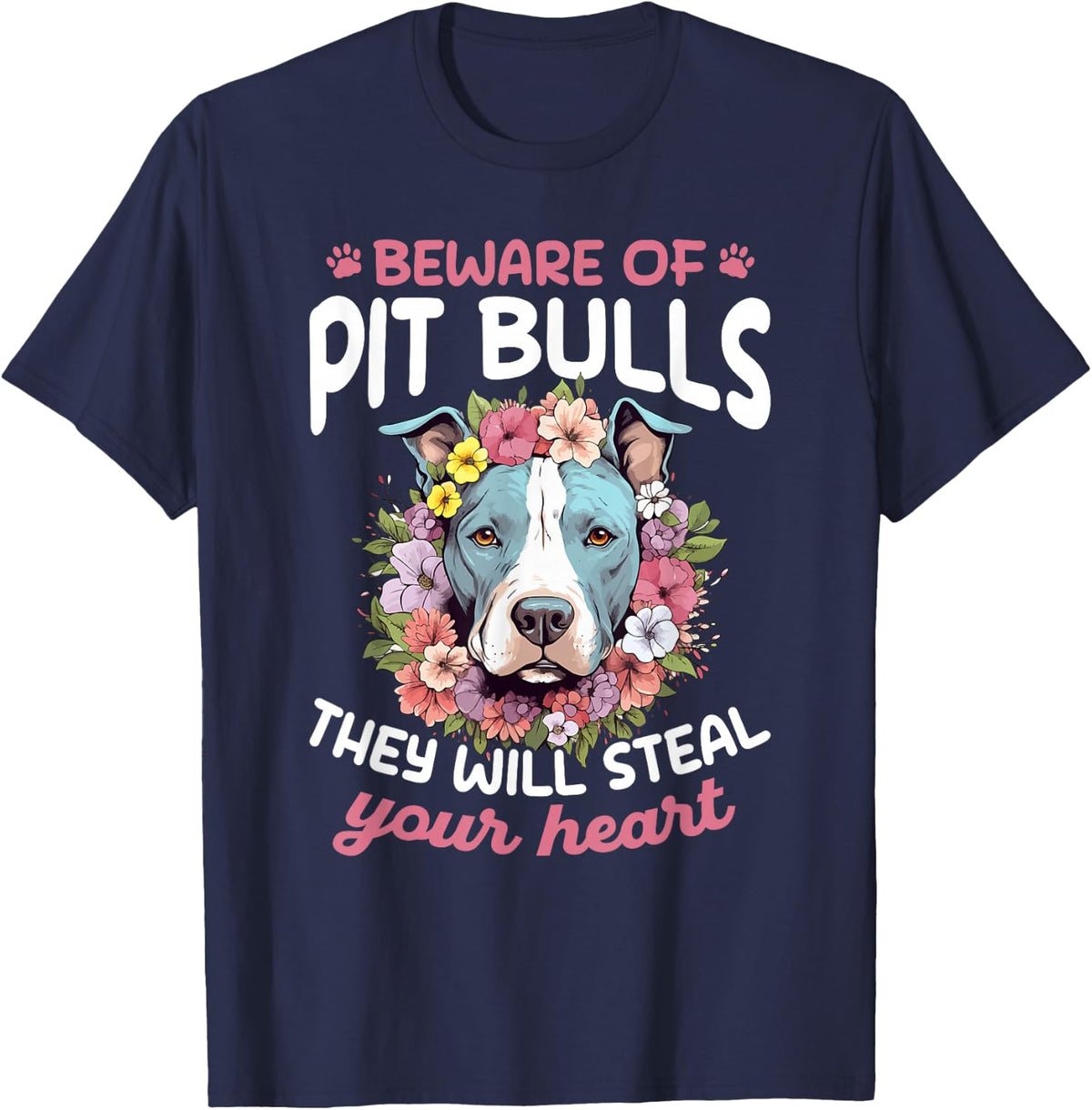 Pitbull Pittie Beware of PitBulls they will steal your Heart T-Shirt - Navy Blue
