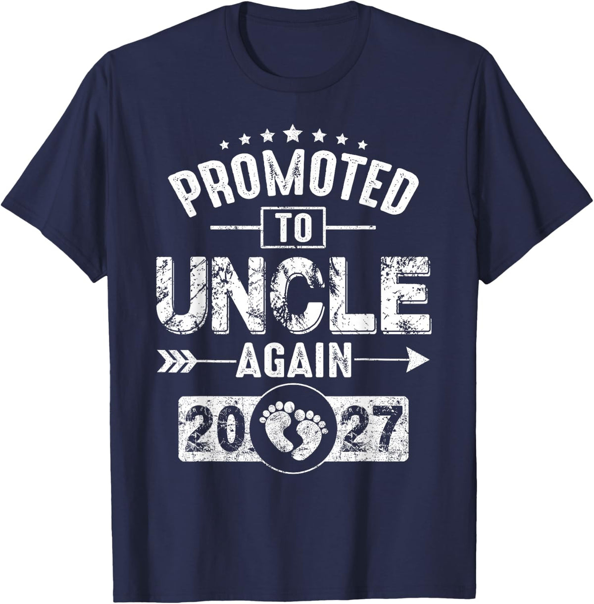 Promoted to Uncle Again 2027 Pregnancy Announcement Dad T-Shirt - Navy Blue