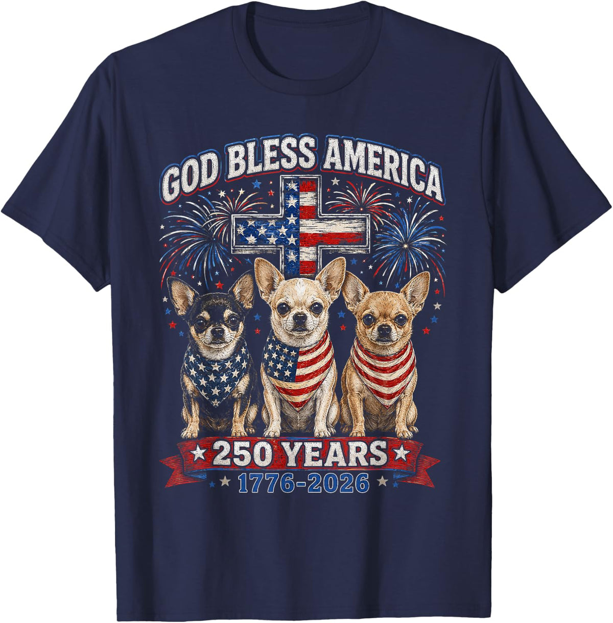 250 Years America Chihuahua Patriotic USA 4th of July T-Shirt - Navy Blue