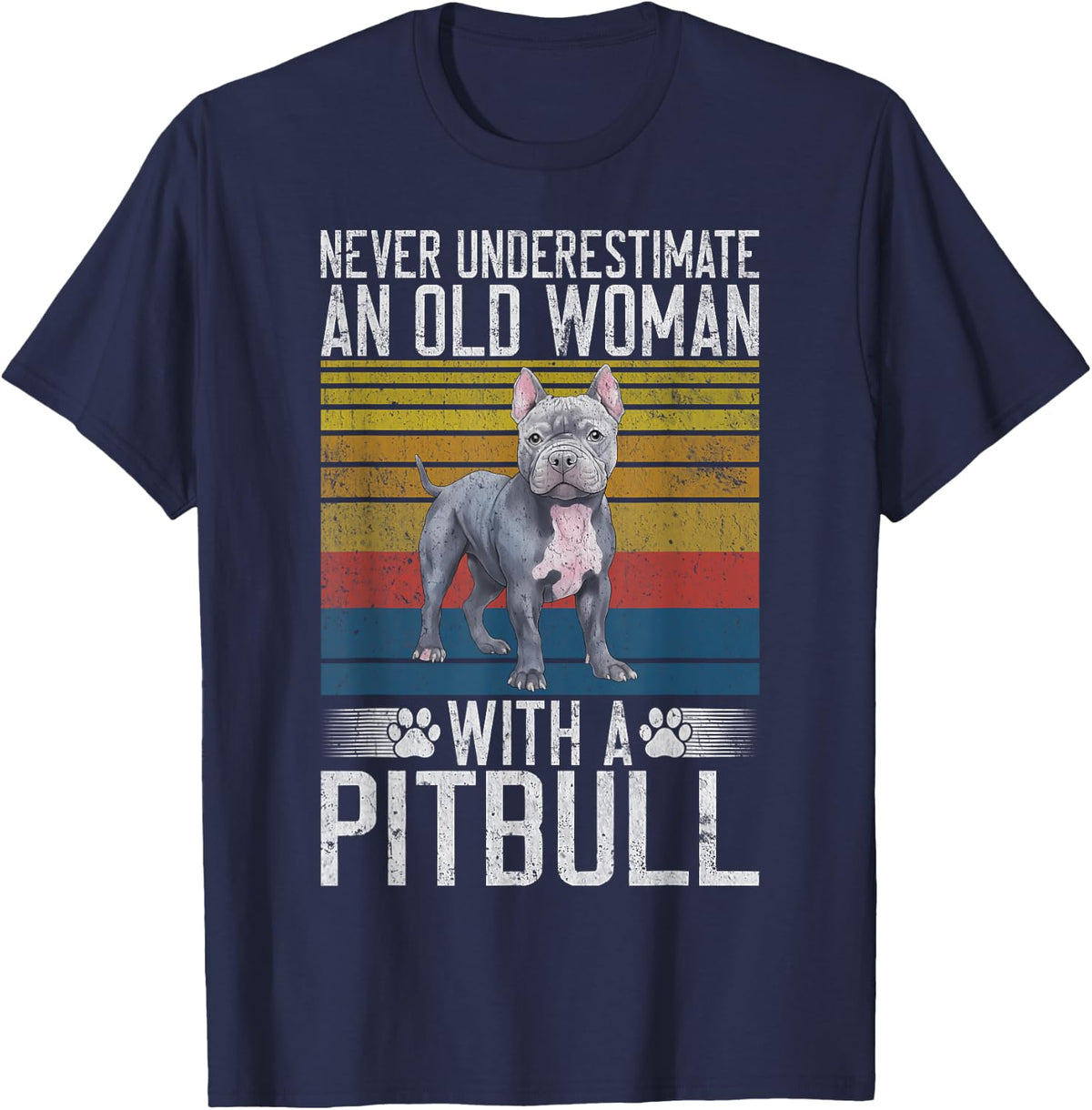 Never underestimate an old Woman with a Pitbull T-Shirt - Navy Blue