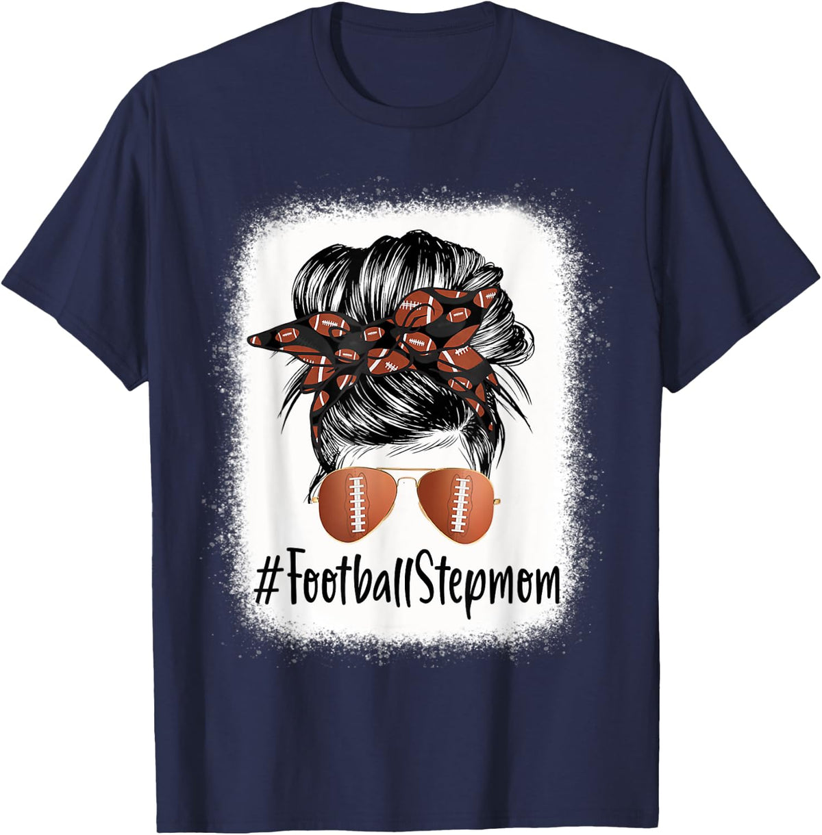 Bleached Football Stepmom Life Messy Bun Player Mother's Day T-Shirt - Navy Blue