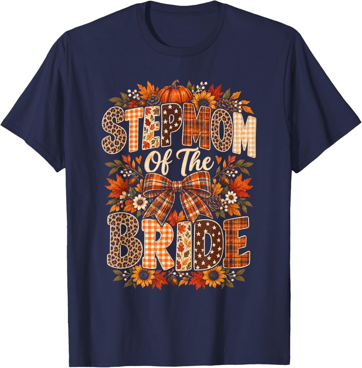 Stepmom of The Bride Fall Autumn T-Shirt - Navy Blue