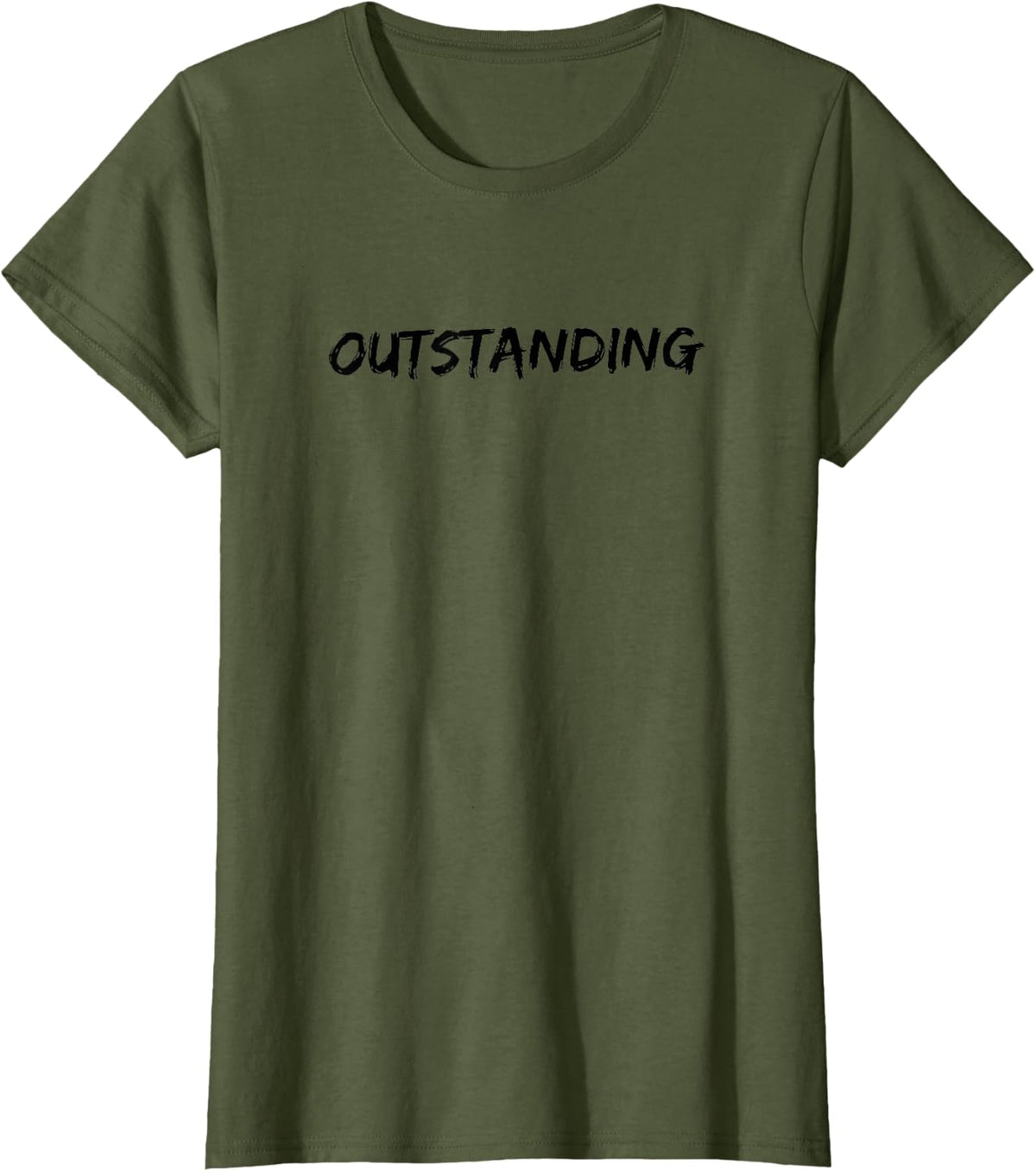 Outstanding- That's Outstanding! T-Shirt - Olive Green