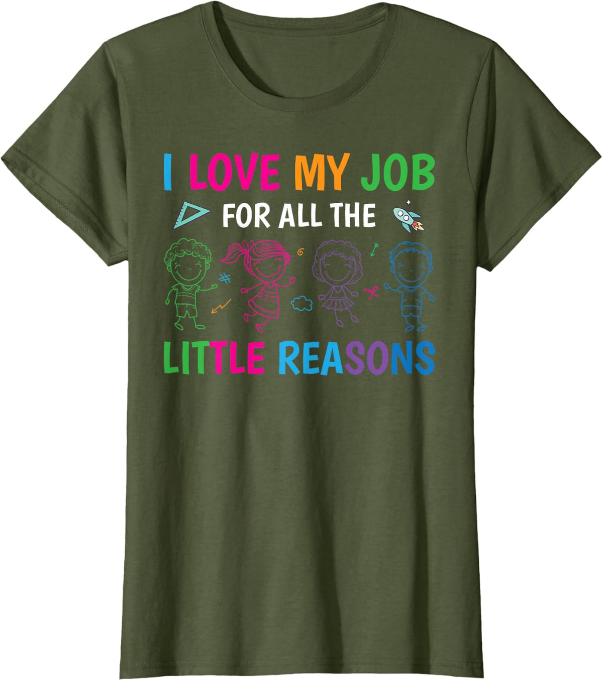 I Love My Students Pre-K Teacher Saying Daycare Provider T-Shirt - Olive Green