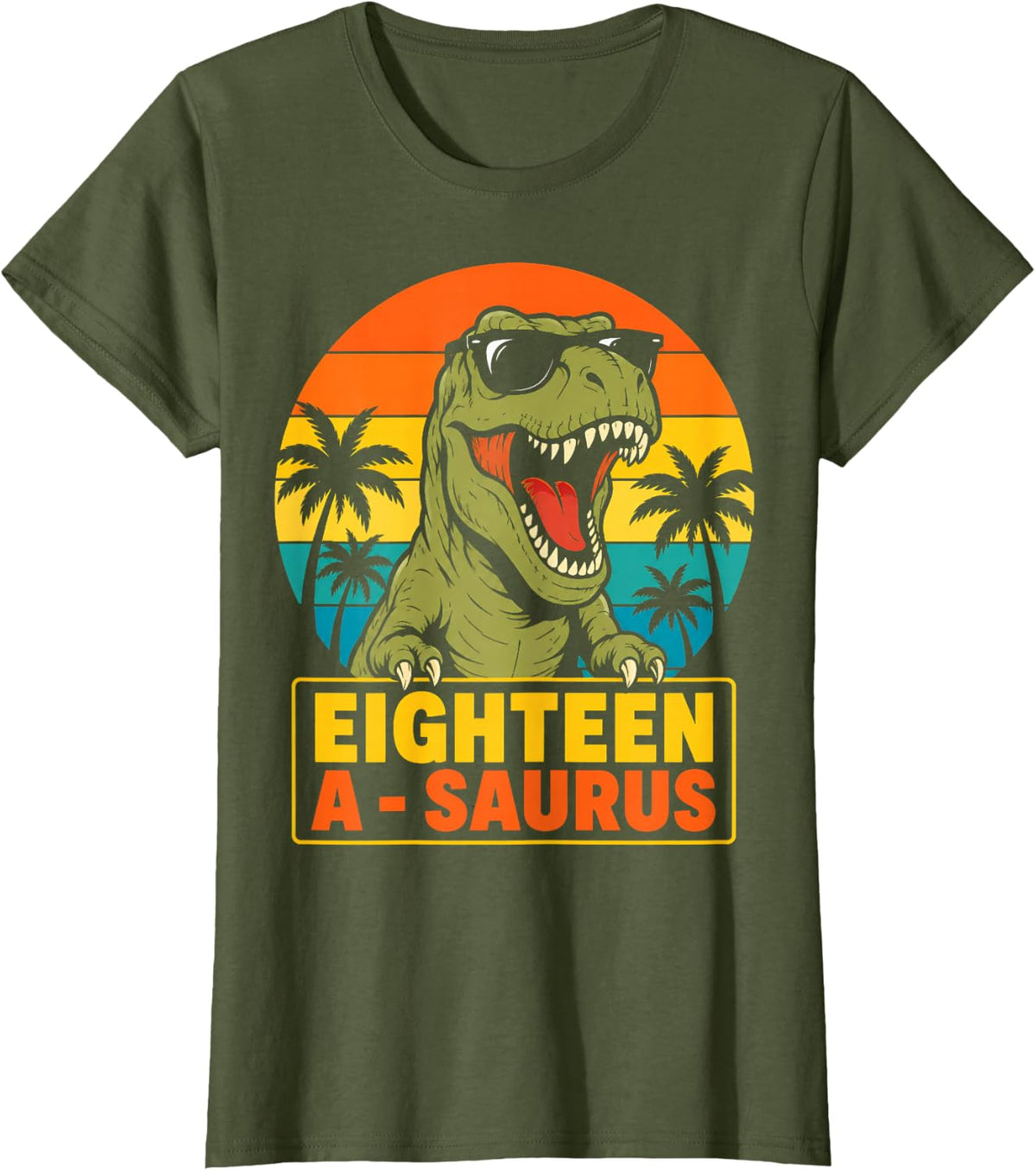 Eighteen A Saurus Dinosaur 18th Birthday 18 Years Old T-Shirt - Olive Green