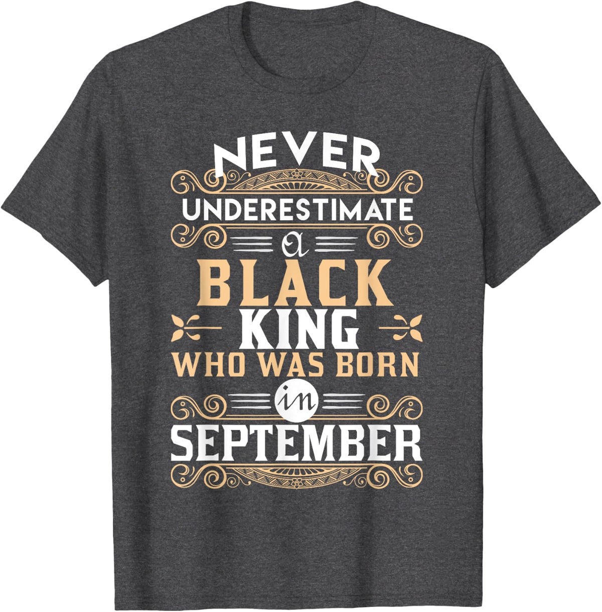 Black Kings Are Born In September T-Shirt - TShirts T-Shirt - Dark Heather Grey