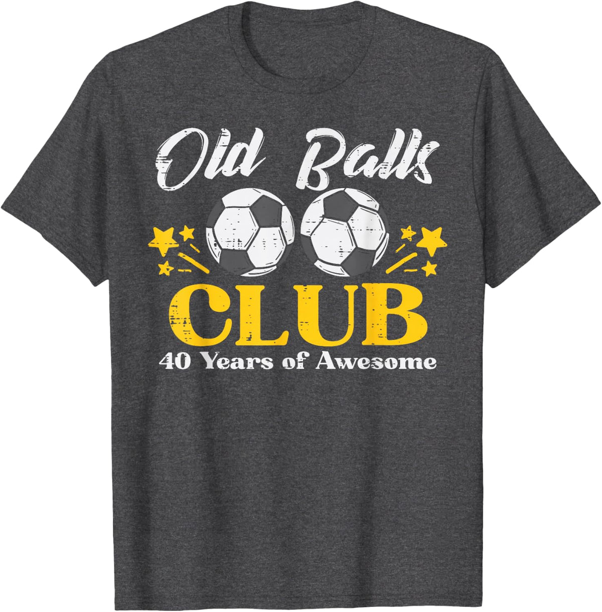 Old Balls Club Soccer 40 Years Awesome 40th Birthday Men T-Shirt - Dark Heather Grey