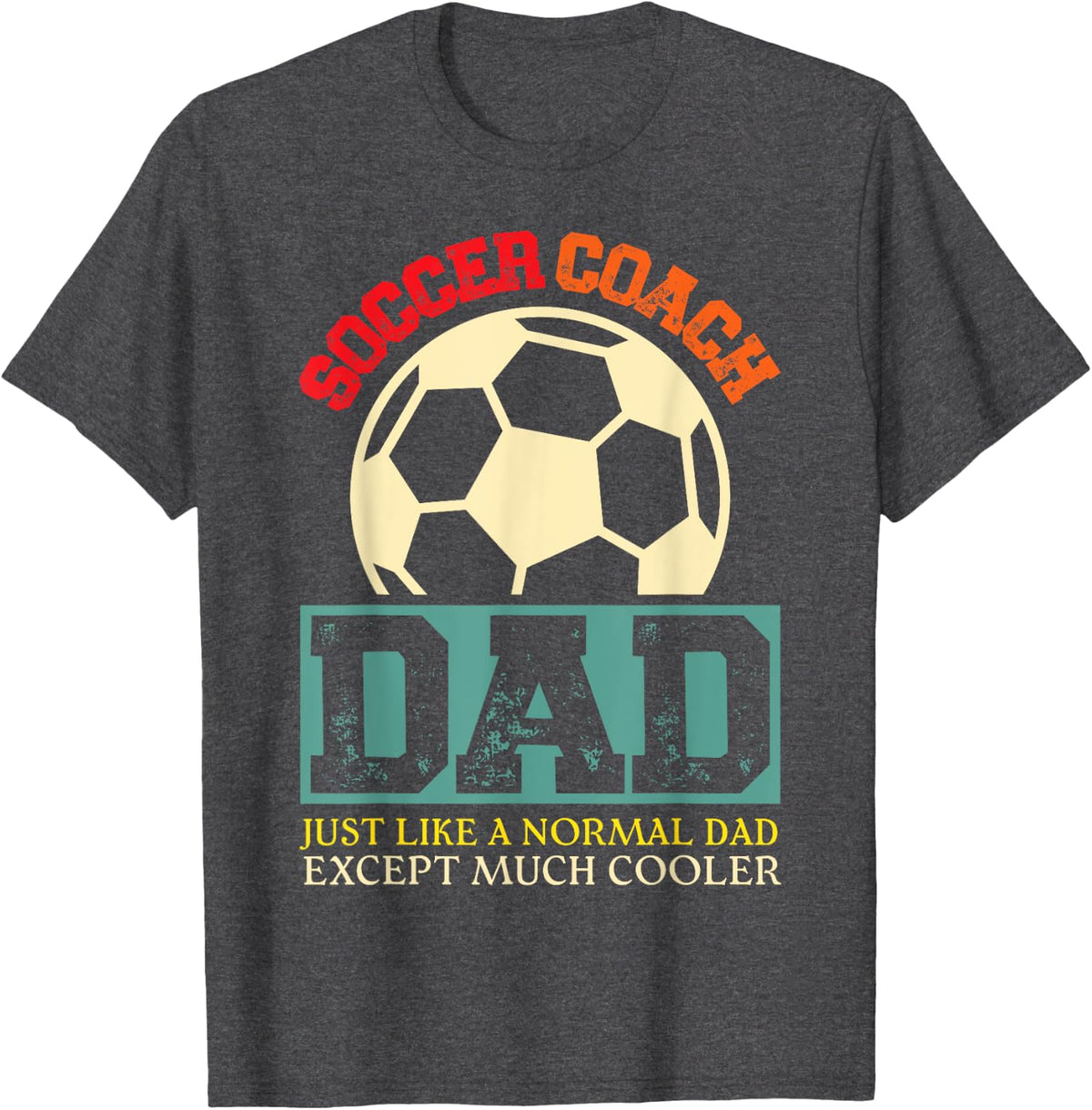 Soccer Coach Dad T-Shirt - Dark Heather Grey