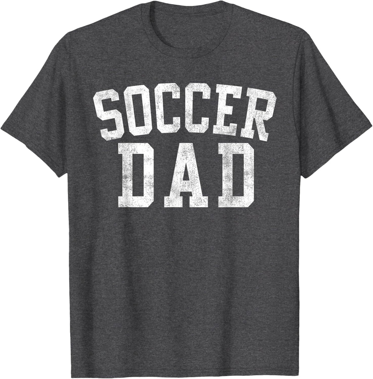 Soccer Dad Shirts for Men Classic Bold Font Fathers Day Daddy Tees T-Shirt - Dark Heather Grey