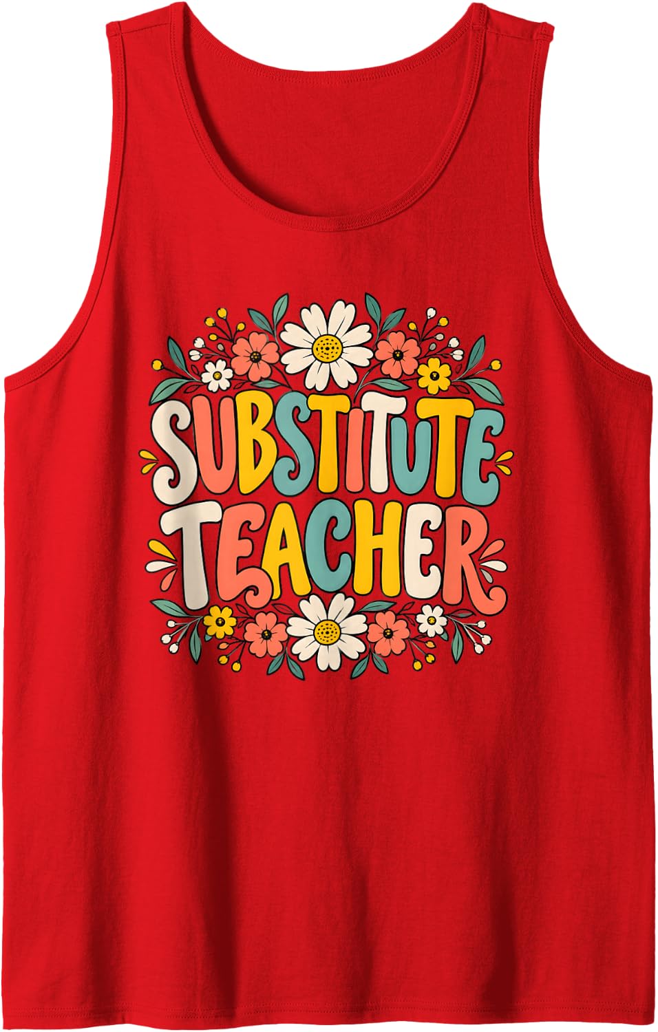 Groovy Floral Substitute Teacher Appreciation Design Sleeveless Tank Top - Red