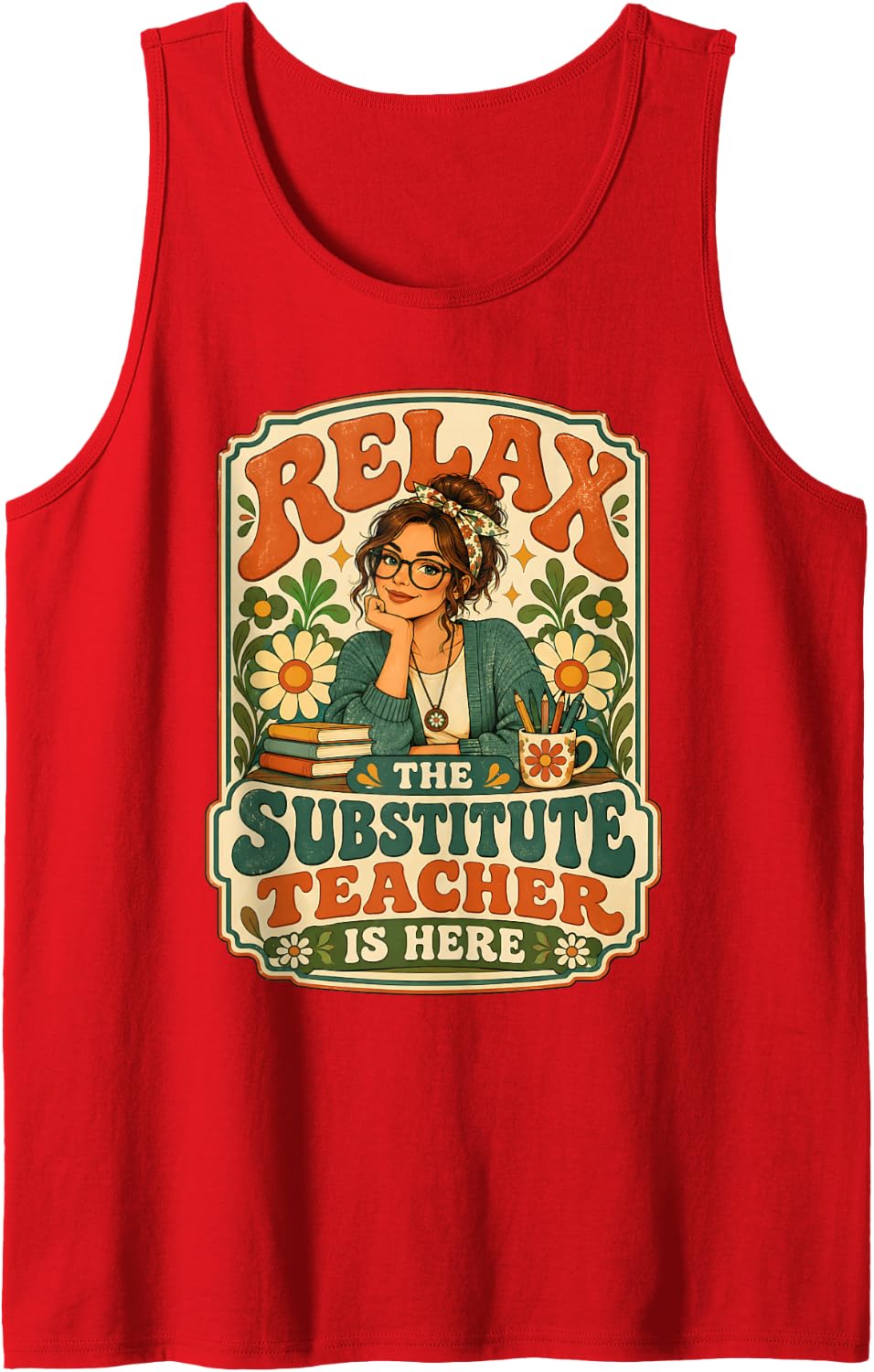 Relax Groovy Substitute Teacher Funny Saying Sleeveless Tank Top - Red