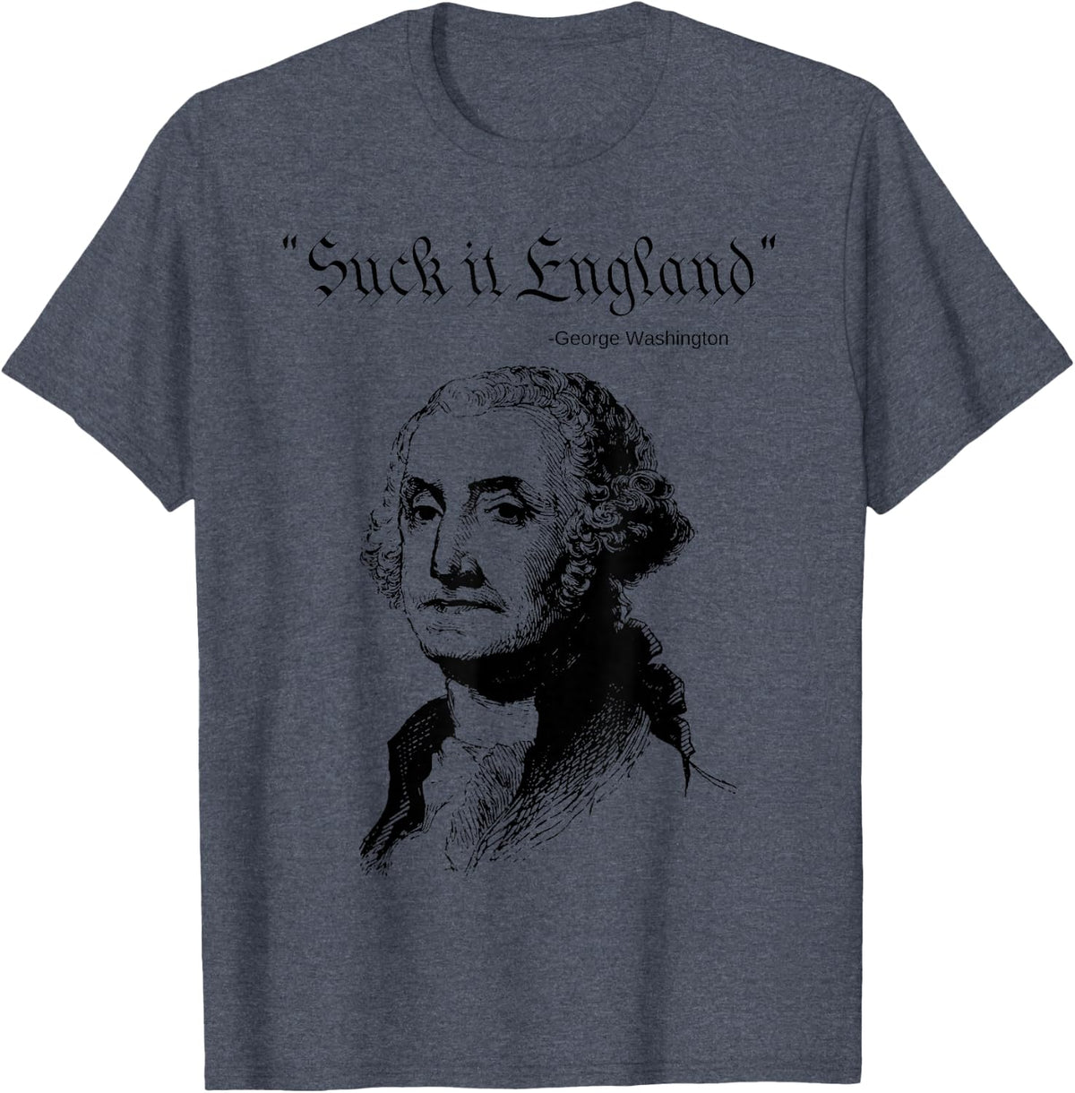 Suck it England Funny 4th of July USA Flag Graphic T-Shirt - Heather Blue