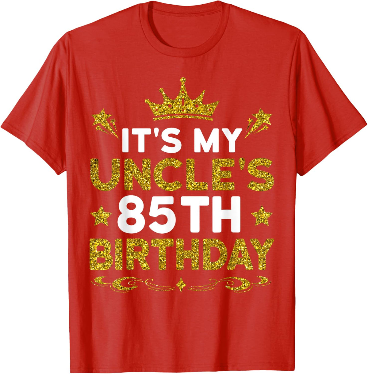 It's My Uncle's 85th Birthday Happy Birthday 85 Years Old T-Shirt - Red