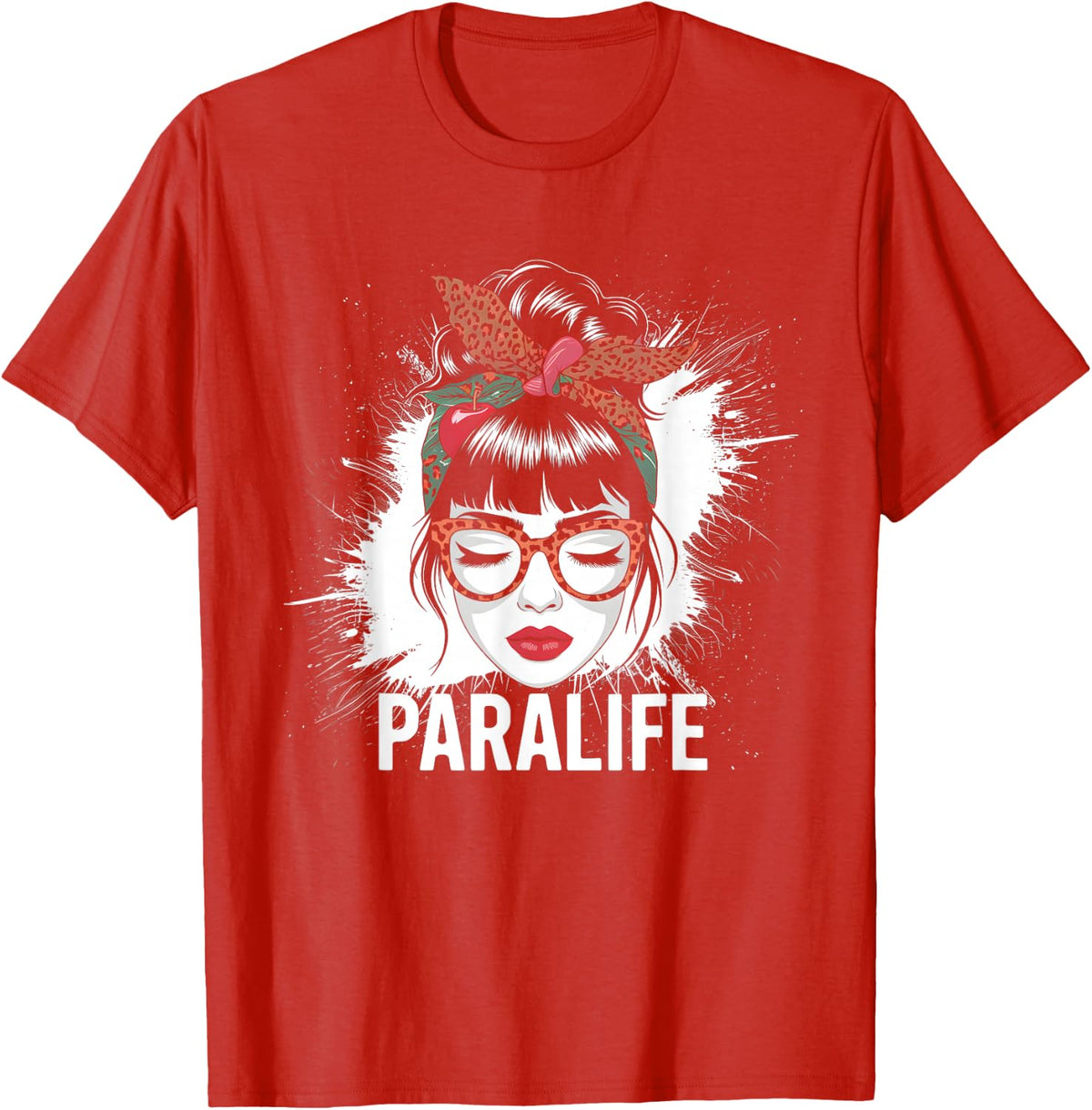 Bleached Messy Bun Para Life Paraprofessional Teacher T-Shirt - Red