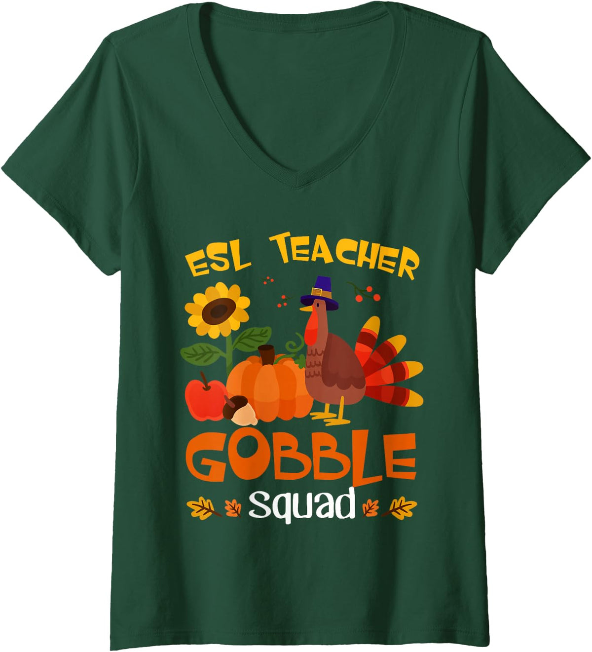 Women's ESL Teacher Gobble Squad Turkey Thanksgiving V-Neck T-Shirt - Dark Green