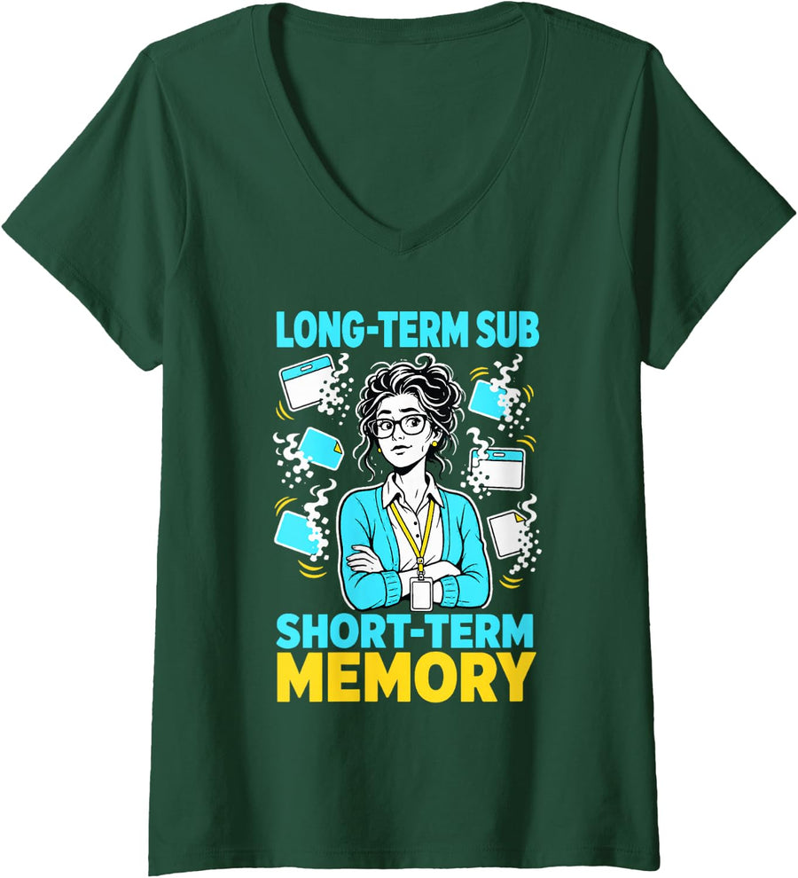 Women's Long-Term Sub Short-Term Memory Teacher Joke V-Neck T-Shirt - Dark Green