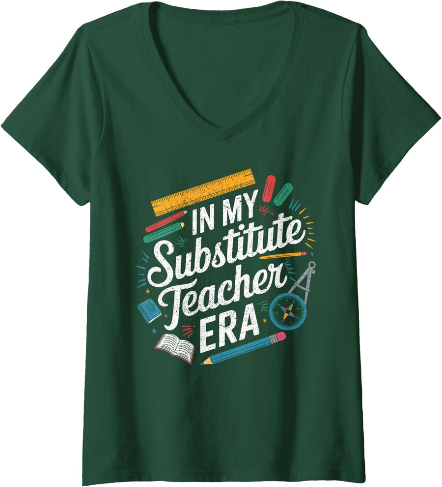Women's Substitute Teacher in My Substitute Teacher Era V-Neck T-Shirt - Dark Green