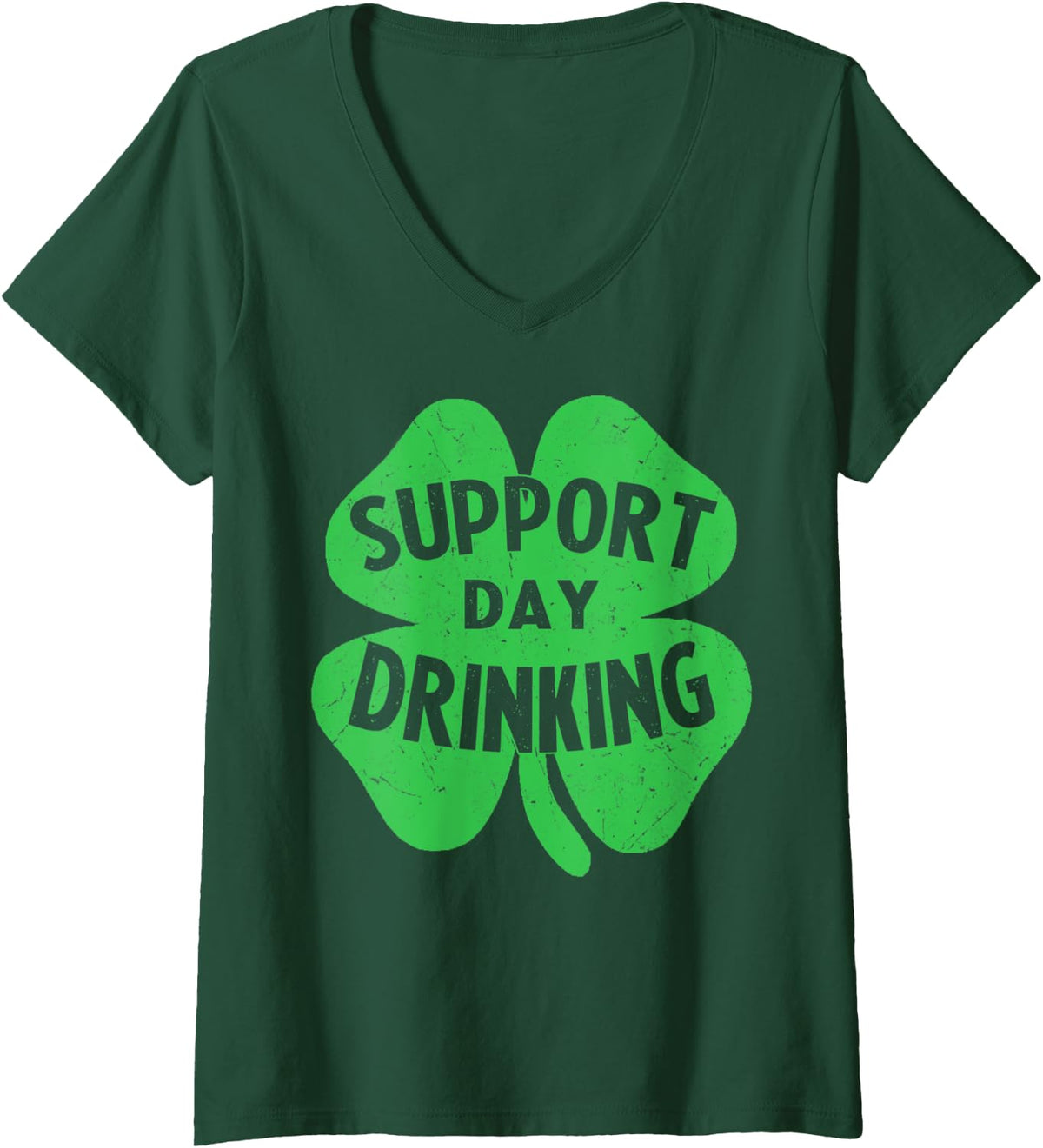 Womens SUPPORT DAY DRINKING Shirt St Patricks Day Shamrock Men Top V-Neck T-Shirt - Dark Green
